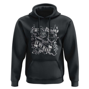 Summer Vacation Hoodie Sun Sand And A Drink In My Hand Pina Colada TS11 Black Print Your Wear