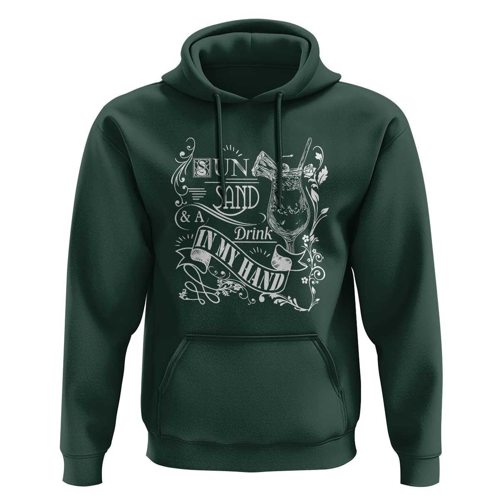Summer Vacation Hoodie Sun Sand And A Drink In My Hand Pina Colada TS11 Dark Forest Green Print Your Wear