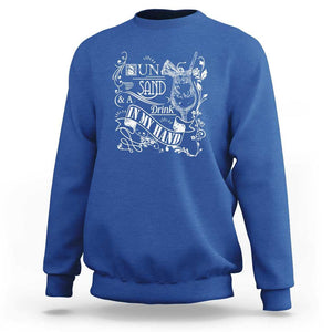 Summer Vacation Sweatshirt Sun Sand And A Drink In My Hand Pina Colada TS11 Royal Blue Print Your Wear