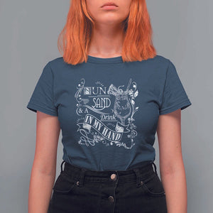 Summer Vacation T Shirt For Women Sun Sand And A Drink In My Hand Pina Colada TS11 Navy Print Your Wear