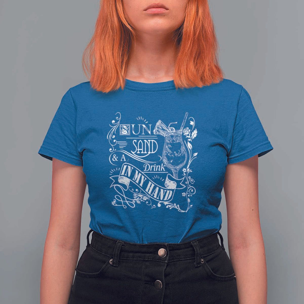 Summer Vacation T Shirt For Women Sun Sand And A Drink In My Hand Pina Colada TS11 Royal Blue Print Your Wear