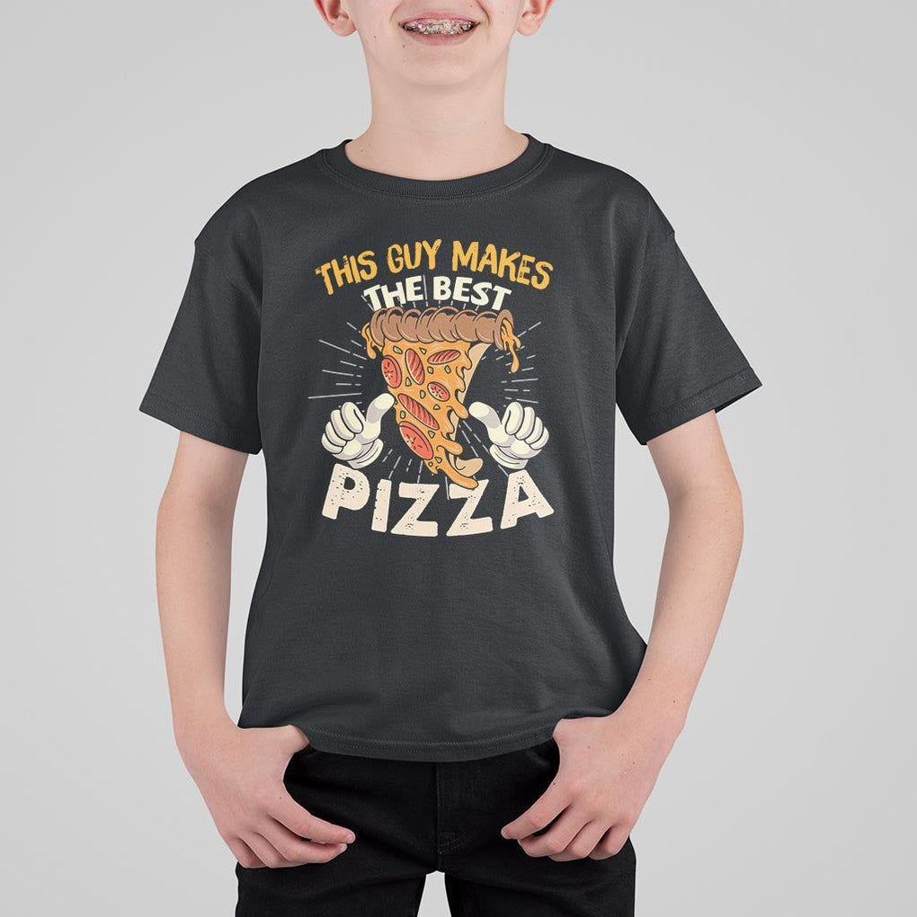Pizza Baker T Shirt For Kid This Guy Makes The Best Pizza Food Lover TS11 Black Print Your Wear