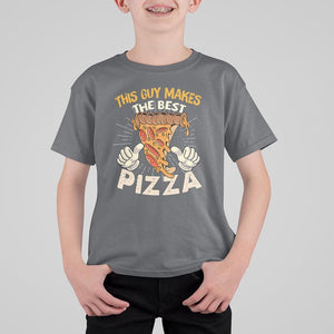 Pizza Baker T Shirt For Kid This Guy Makes The Best Pizza Food Lover TS11 Charcoal Print Your Wear