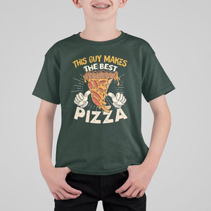 Pizza Baker T Shirt For Kid This Guy Makes The Best Pizza Food Lover TS11 Dark Forest Green Print Your Wear