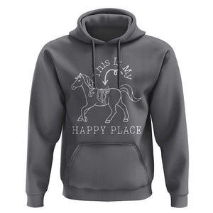 Horse Lover Hoodie This Is My Happy Place Horseback Riding Equestrian TS11 Charcoal Print Your Wear