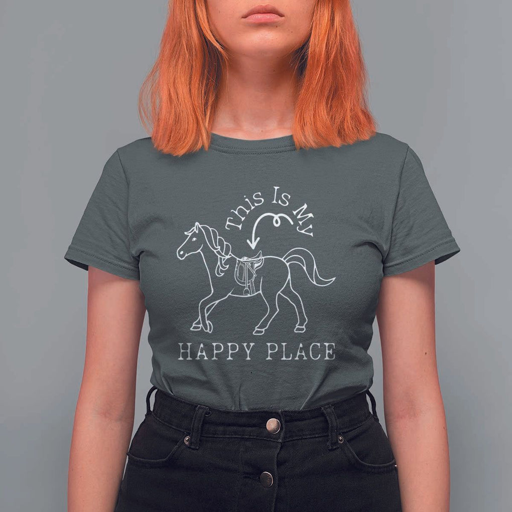 Horse Lover T Shirt For Women This Is My Happy Place Horseback Riding Equestrian TS11 Dark Heather Print Your Wear