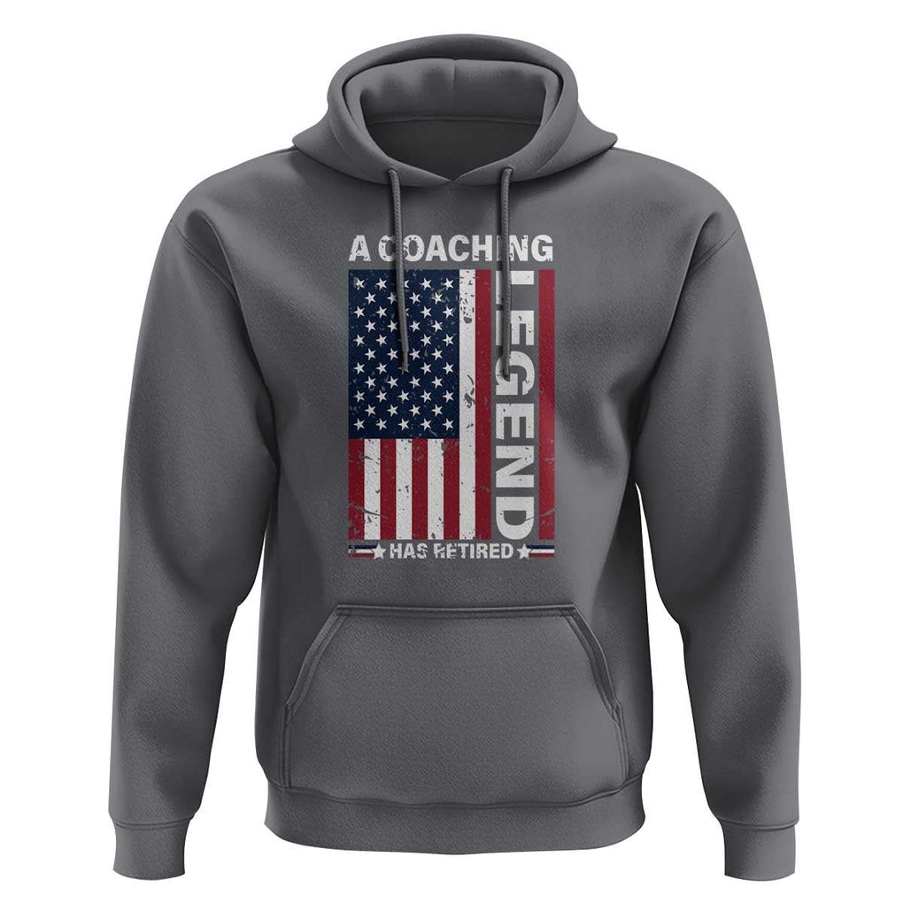 A Coaching Legend Has Retired Hoodie Vintage American Flag TS11 Charcoal Print Your Wear