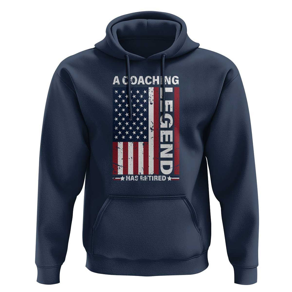 A Coaching Legend Has Retired Hoodie Vintage American Flag TS11 Navy Print Your Wear