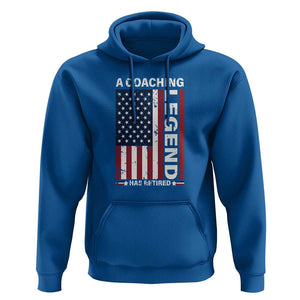 A Coaching Legend Has Retired Hoodie Vintage American Flag TS11 Royal Blue Print Your Wear