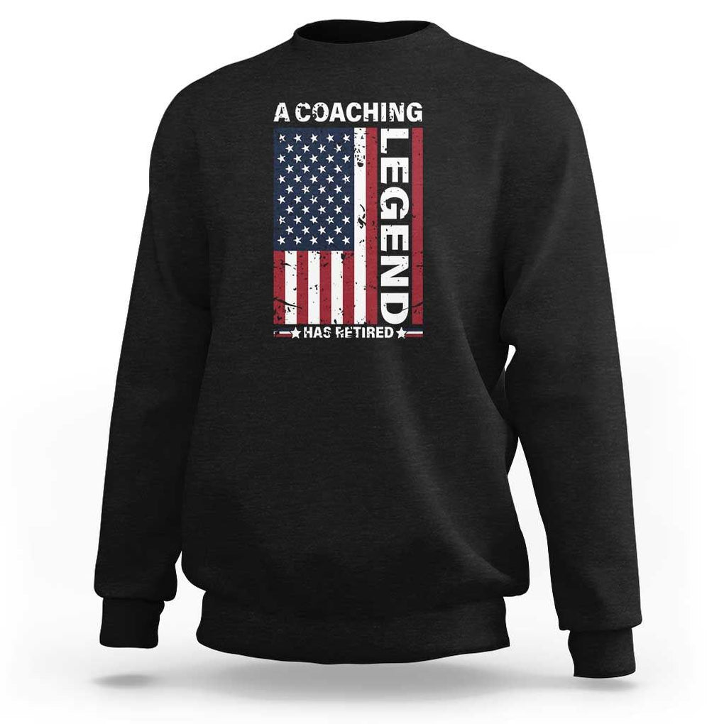 A Coaching Legend Has Retired Sweatshirt Vintage American Flag TS11 Black Print Your Wear