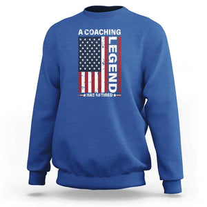 A Coaching Legend Has Retired Sweatshirt Vintage American Flag TS11 Royal Blue Print Your Wear