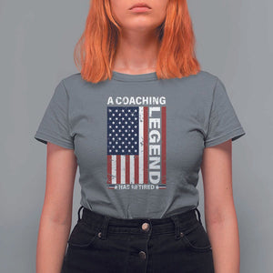A Coaching Legend Has Retired T Shirt For Women Vintage American Flag TS11 Charcoal Print Your Wear