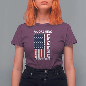 A Coaching Legend Has Retired T Shirt For Women Vintage American Flag TS11 Maroon Print Your Wear