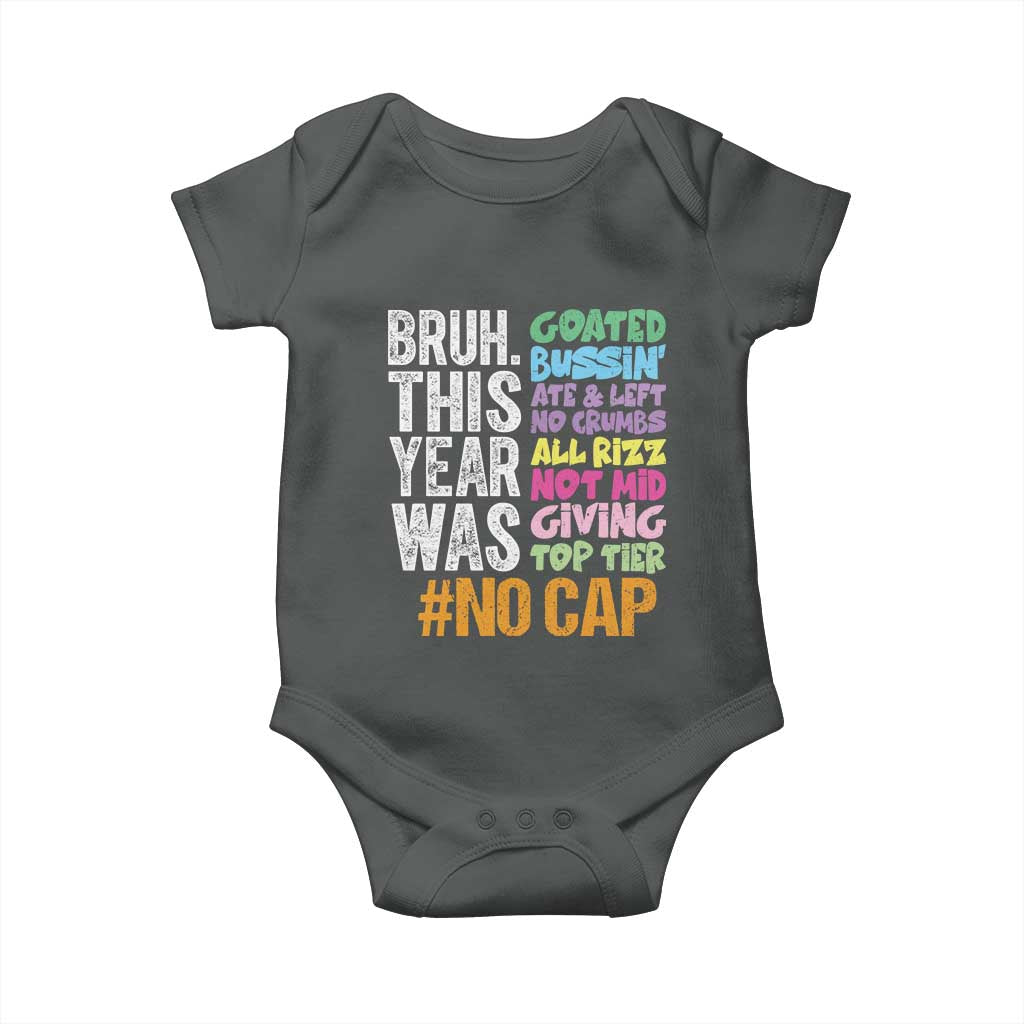 Funny Bruh This Year Was Goated No Cap Baby Onesie Last Day Of School TS11 Dark Heather Print Your Wear