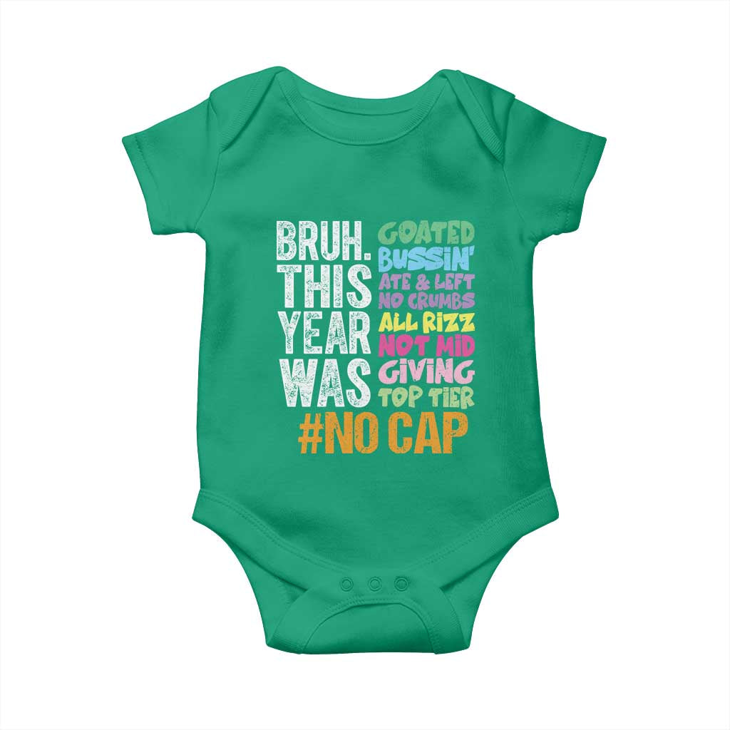 Funny Bruh This Year Was Goated No Cap Baby Onesie Last Day Of School TS11 Irish Green Print Your Wear