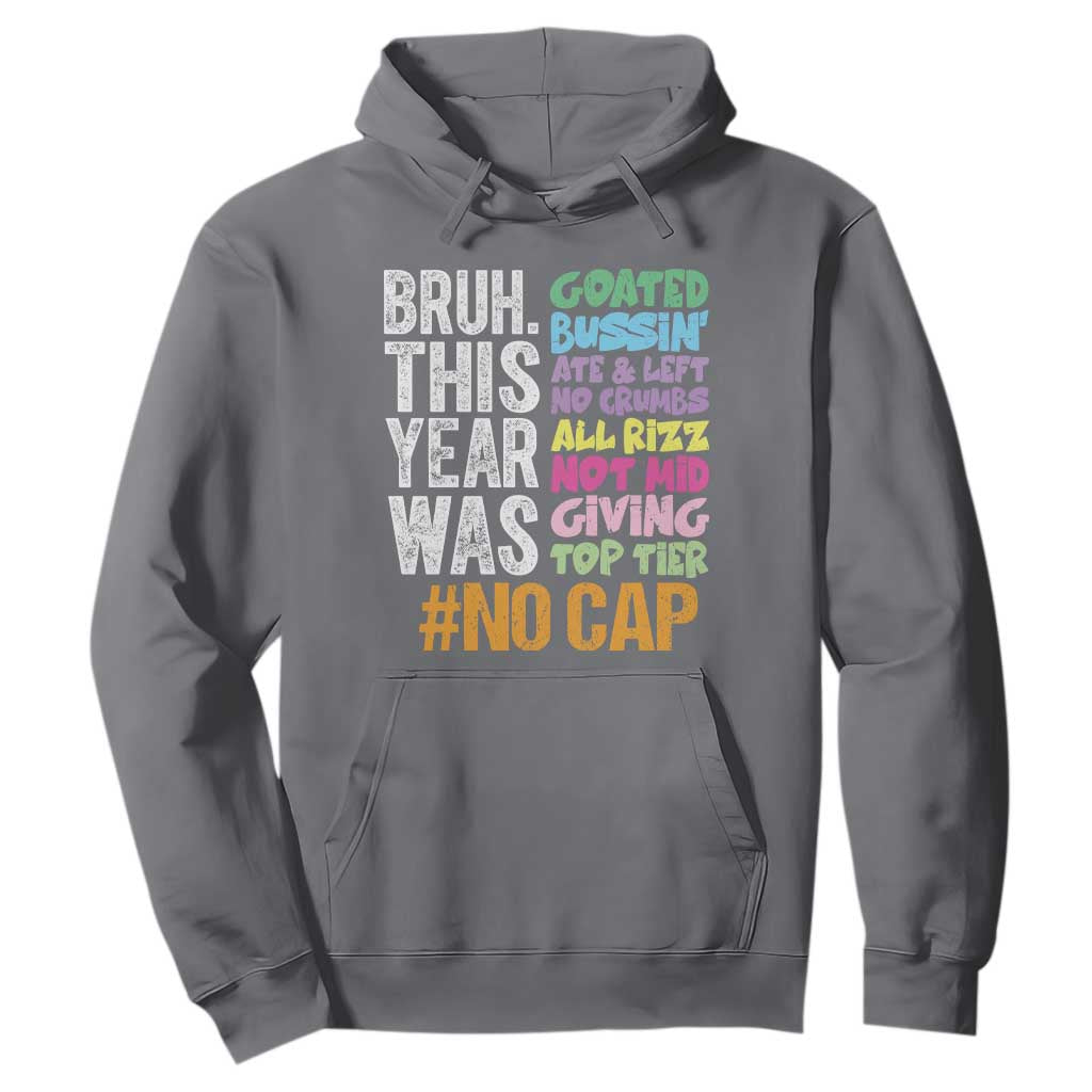 Funny Bruh This Year Was Goated No Cap Hoodie Last Day Of School TS11 Charcoal Print Your Wear