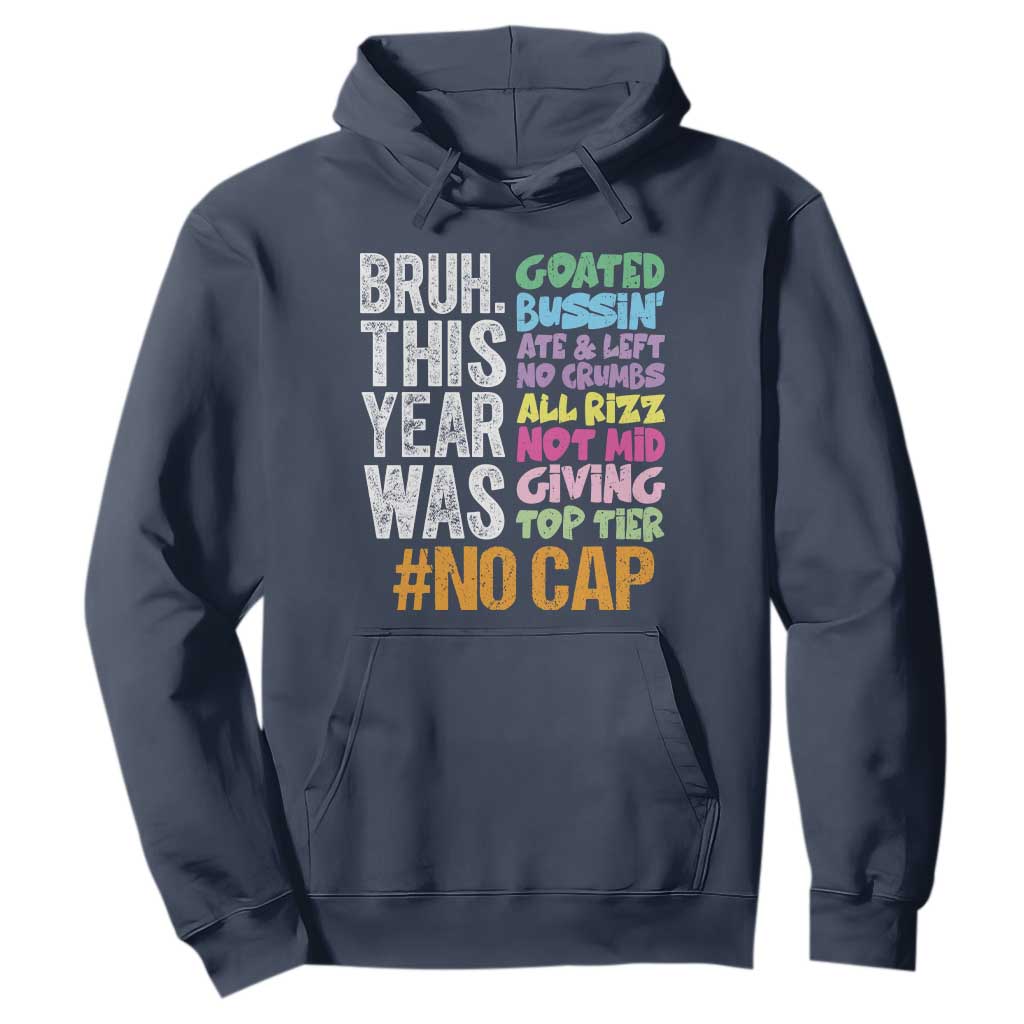 Funny Bruh This Year Was Goated No Cap Hoodie Last Day Of School TS11 Navy Print Your Wear