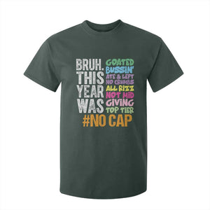 Funny Bruh This Year Was Goated No Cap T Shirt For Kid Last Day Of School TS11 Dark Forest Green Print Your Wear