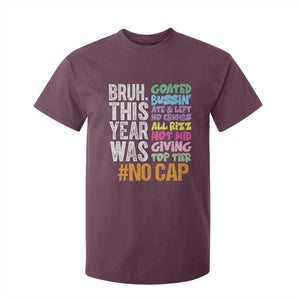 Funny Bruh This Year Was Goated No Cap T Shirt For Kid Last Day Of School TS11 Maroon Print Your Wear