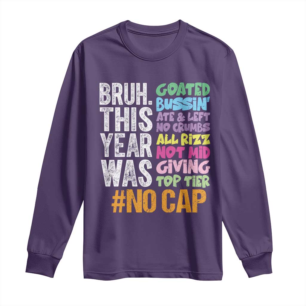 Funny Bruh This Year Was Goated No Cap Long Sleeve Shirt Last Day Of School TS11 Purple Print Your Wear