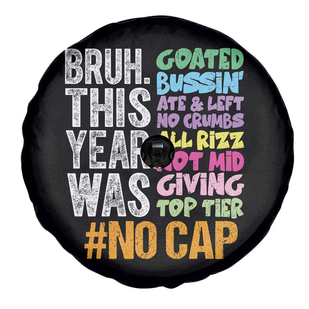 Funny Bruh This Year Was Goated No Cap Spare Tire Cover Last Day Of School TS11 Print Your Wear