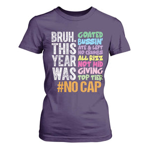 Funny Bruh This Year Was Goated No Cap T Shirt For Women Last Day Of School TS11 Purple Print Your Wear