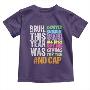 Funny Bruh This Year Was Goated No Cap Toddler T Shirt Last Day Of School TS11 Purple Print Your Wear