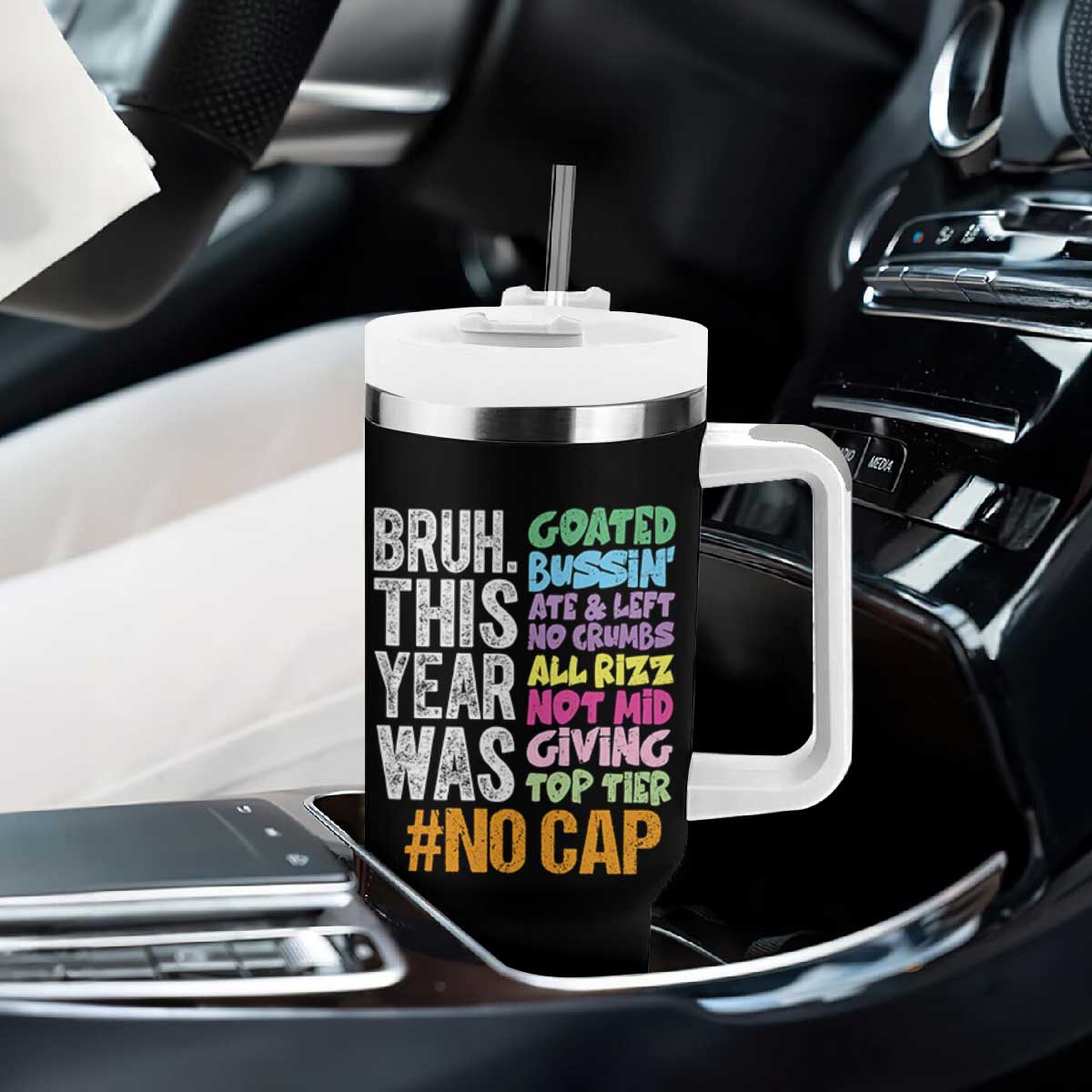 Funny Bruh This Year Was Goated No Cap Tumbler With Handle Last Day Of School TS11 Print Your Wear