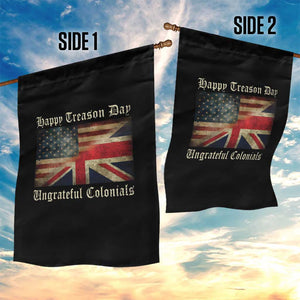 Funny Happy Treason Day Ungrateful Colonials Garden Flag July 4th British Flag TS11 Print Your Wear