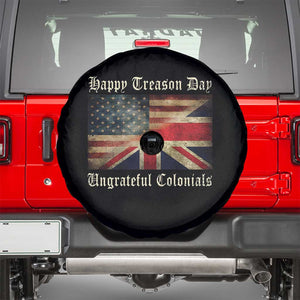 Funny Happy Treason Day Ungrateful Colonials Spare Tire Cover July 4th British Flag TS11 Black Print Your Wear