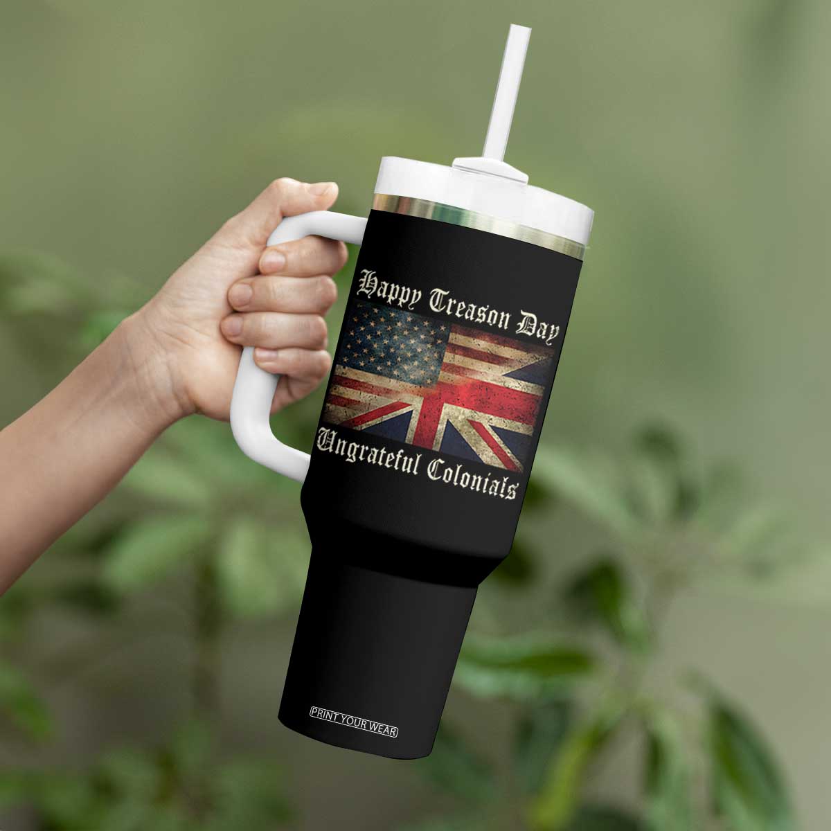 Funny Happy Treason Day Ungrateful Colonials Tumbler With Handle July 4th British Flag TS11 Print Your Wear