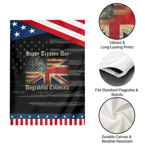 Funny Happy Treason Day Ungrateful Colonials Patriotic Garden Flag July 4th British Flag TS11 Print Your Wear
