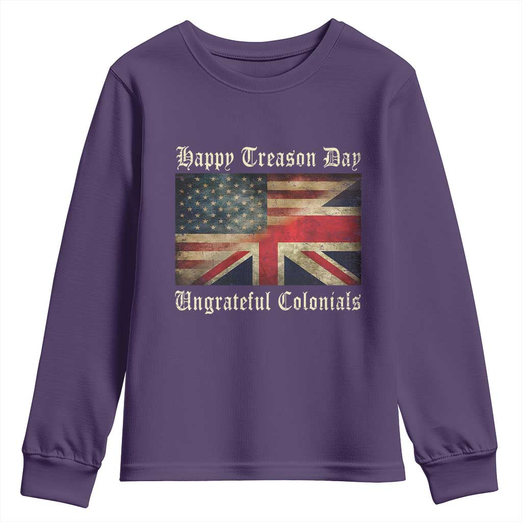 Funny Happy Treason Day Ungrateful Colonials Youth Sweatshirt July 4th British Flag TS11 Purple Print Your Wear