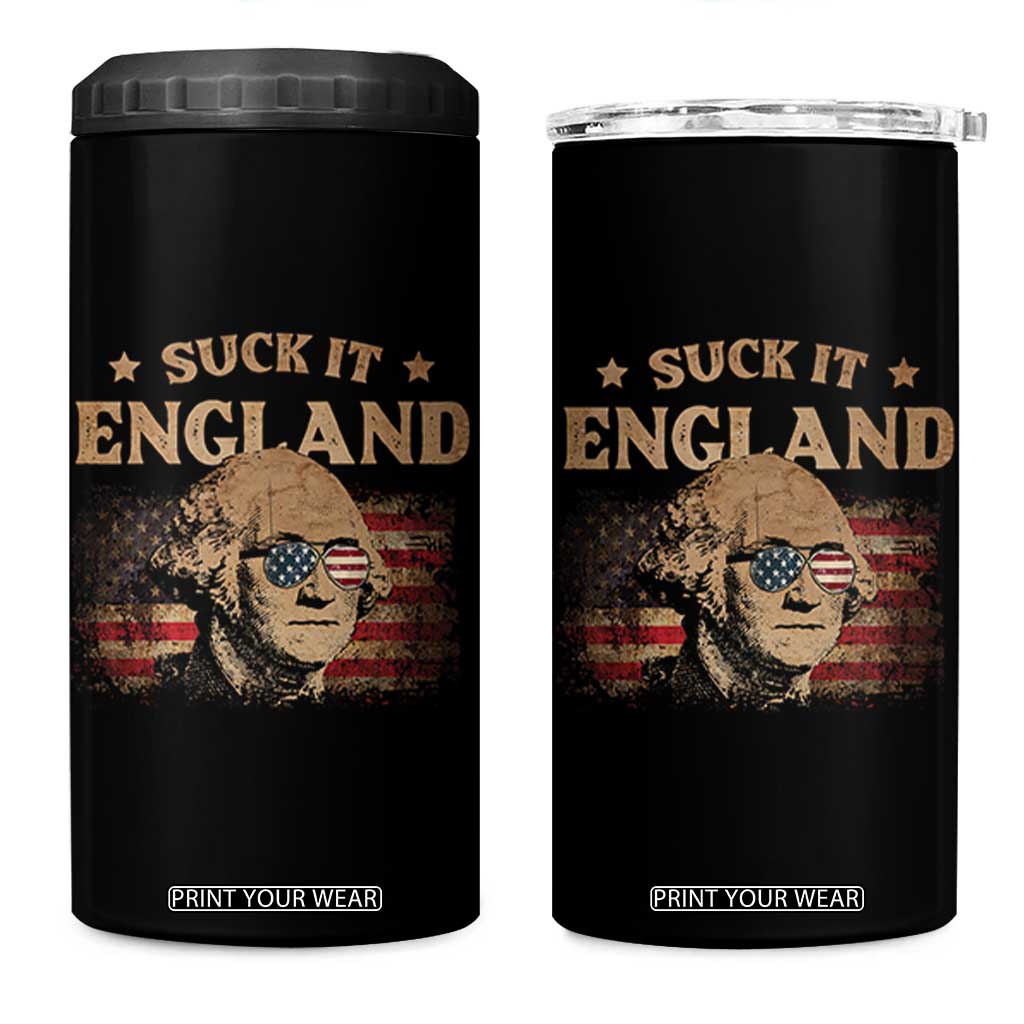 Funny Suck It England 4 in 1 Can Cooler Tumbler 4th of July George Washington 1776 TS11 One Size: 16 oz Black Print Your Wear