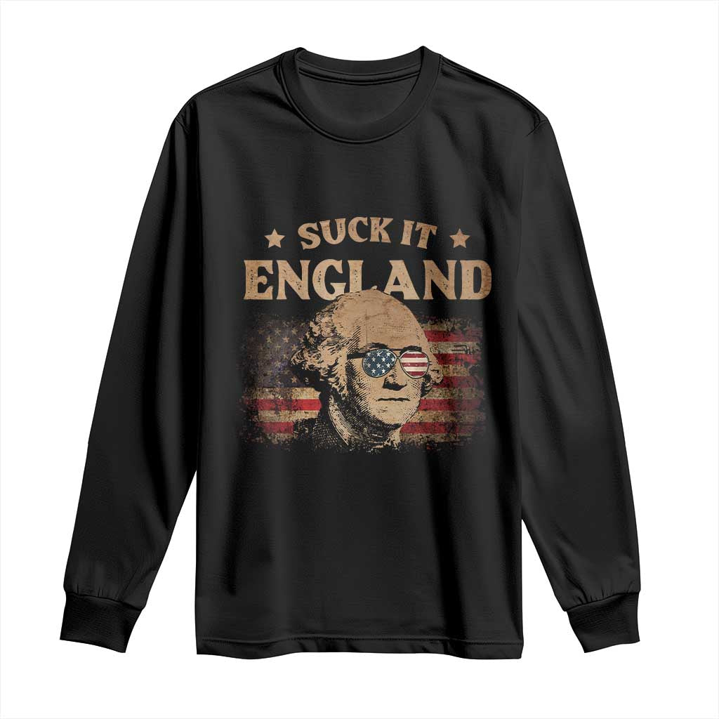 Funny Suck It England Long Sleeve Shirt 4th of July George Washington 1776 TS11 Black Print Your Wear