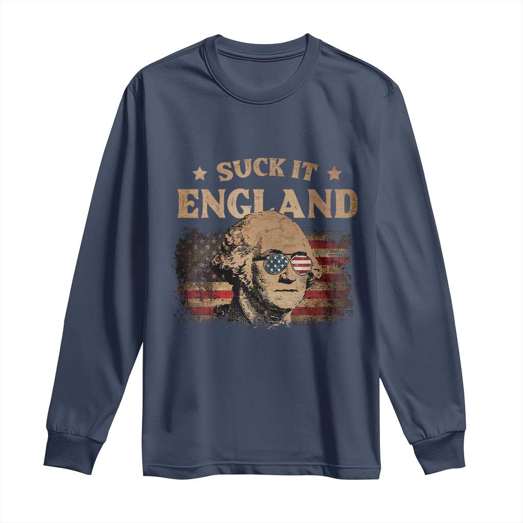 Funny Suck It England Long Sleeve Shirt 4th of July George Washington 1776 TS11 Navy Print Your Wear