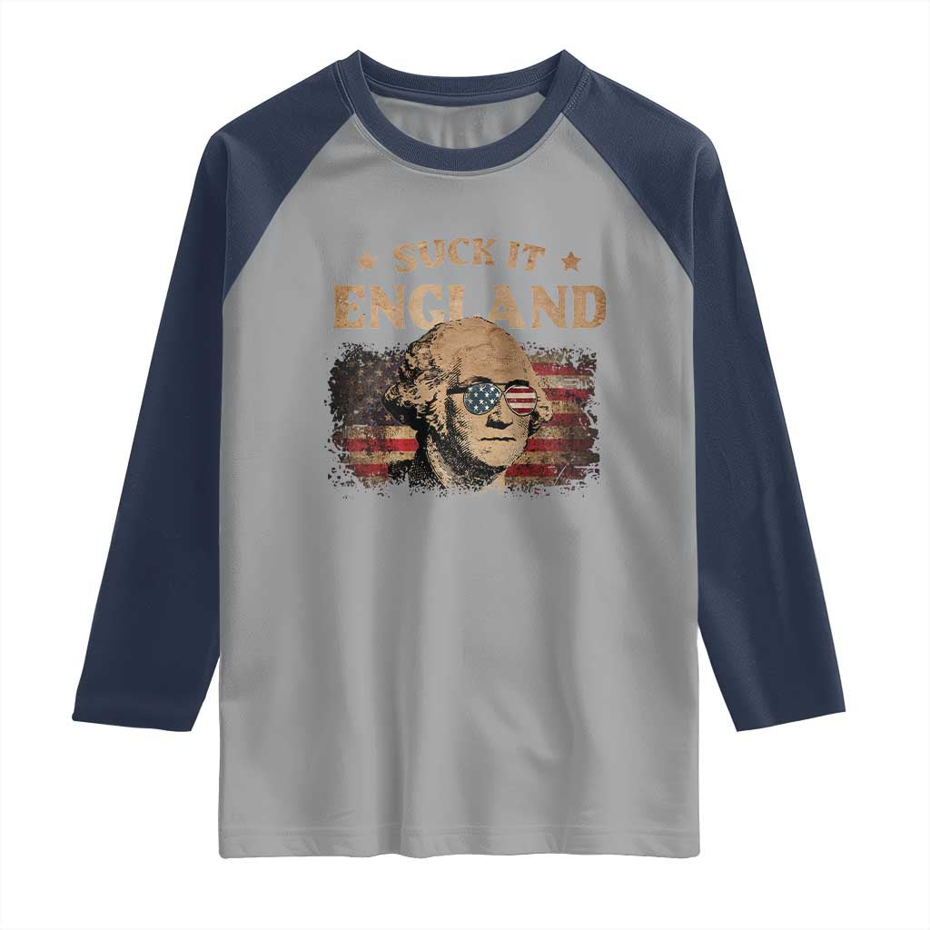 Funny Suck It England Raglan Shirt 4th of July George Washington 1776 TS11 Sport Gray Navy Print Your Wear