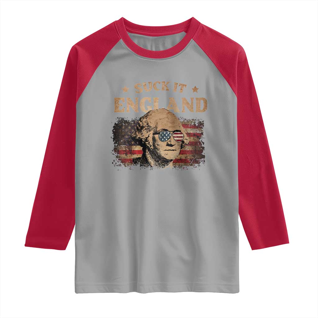 Funny Suck It England Raglan Shirt 4th of July George Washington 1776 TS11 Sport Gray Red Print Your Wear