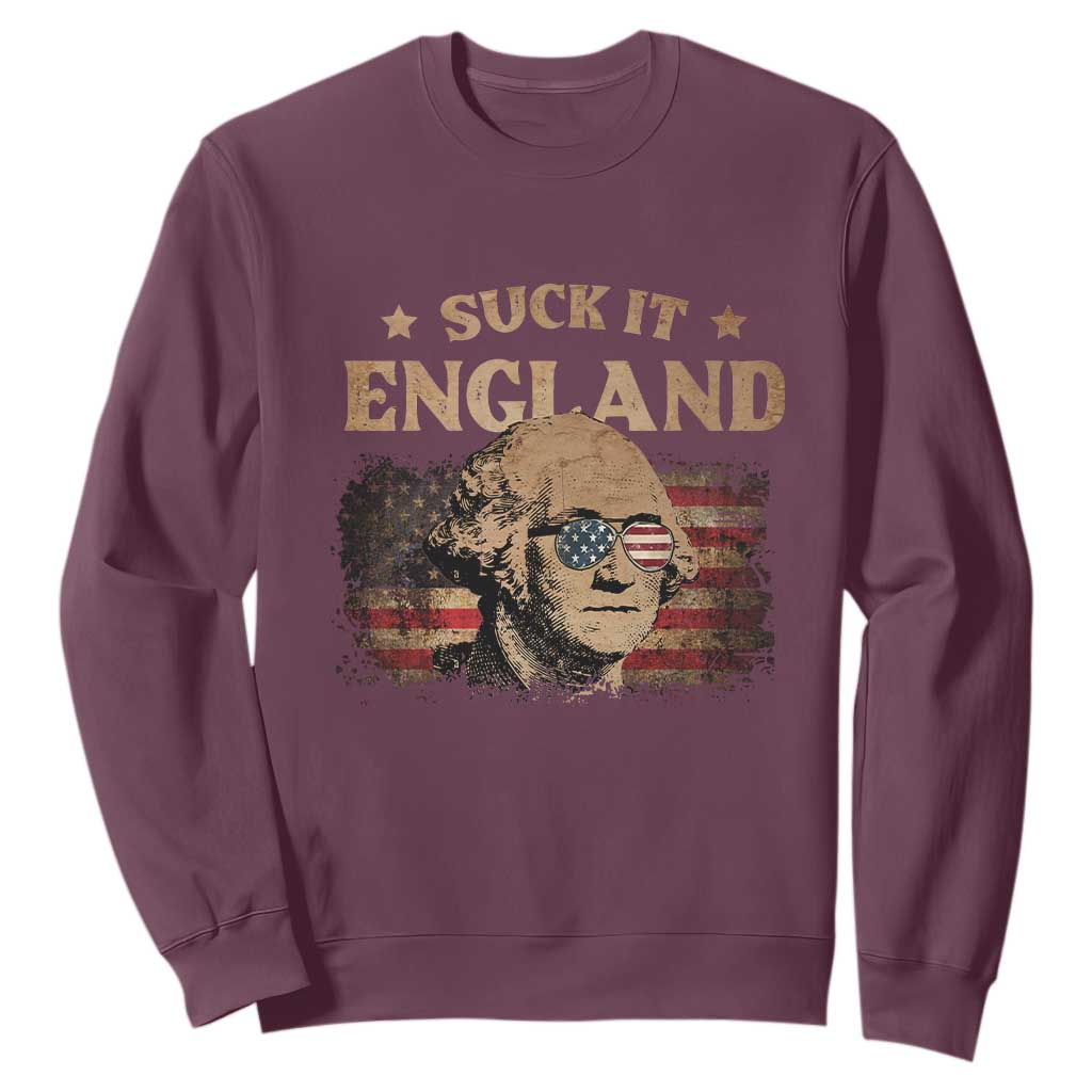 Funny Suck It England Sweatshirt 4th of July George Washington 1776 TS11 Maroon Print Your Wear