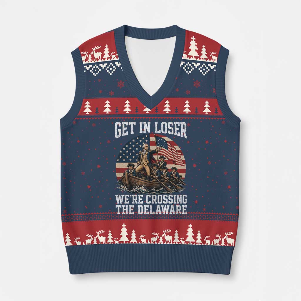 Get In Loser We Are Crossing The Delaware V-Neck Knit Sweater Vest Funny George Washington 4th Of July TS11 Navy Red Print Your Wear