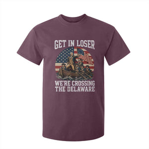 Get In Loser We Are Crossing The Delaware T Shirt For Kid Funny George Washington 4th Of July TS11 Maroon Print Your Wear