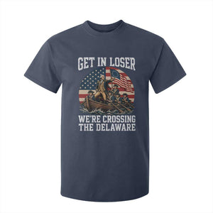Get In Loser We Are Crossing The Delaware T Shirt For Kid Funny George Washington 4th Of July TS11 Navy Print Your Wear