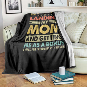 Bonus Dad Throw Blanket Look At You Landing My Mom And Getting Me As A Bonus TS11 Print Your Wear