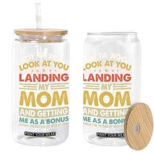 Bonus Dad Glass Can Look At You Landing My Mom And Getting Me As A Bonus TS11 Print Your Wear