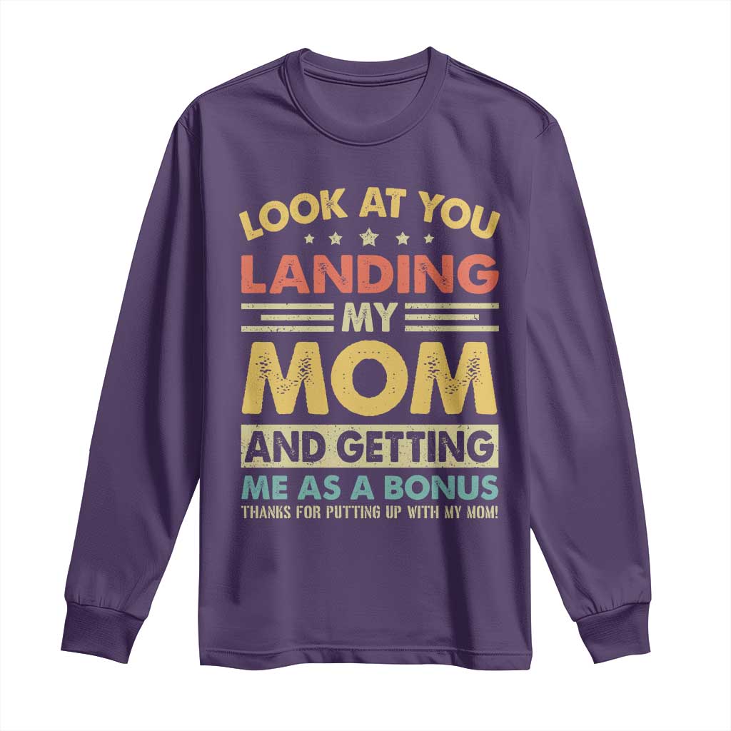 Bonus Dad Long Sleeve Shirt Look At You Landing My Mom And Getting Me As A Bonus TS11 Purple Print Your Wear