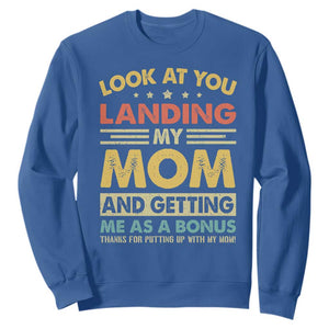 Bonus Dad Sweatshirt Look At You Landing My Mom And Getting Me As A Bonus TS11 Royal Blue Print Your Wear