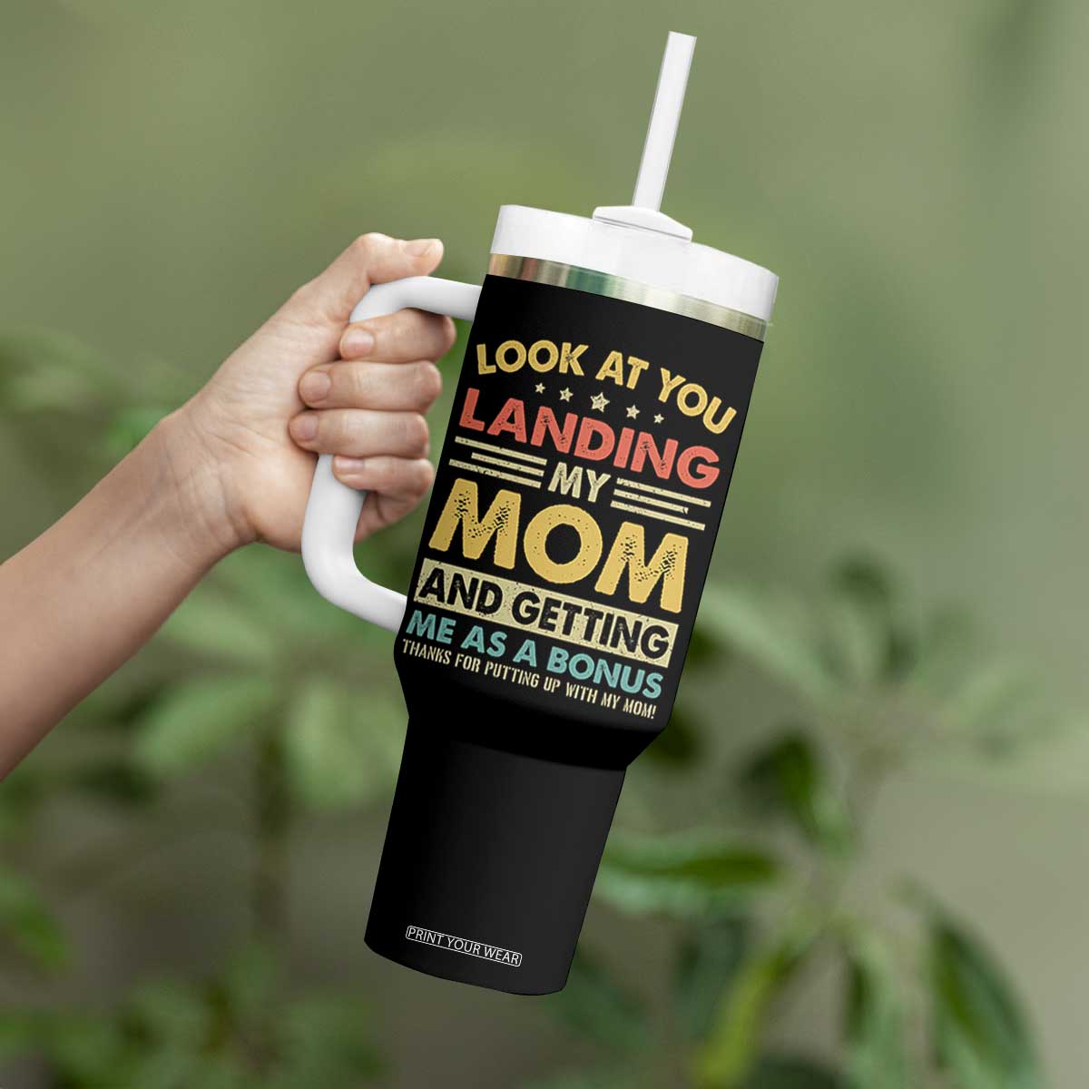 Bonus Dad Tumbler With Handle Look At You Landing My Mom And Getting Me As A Bonus