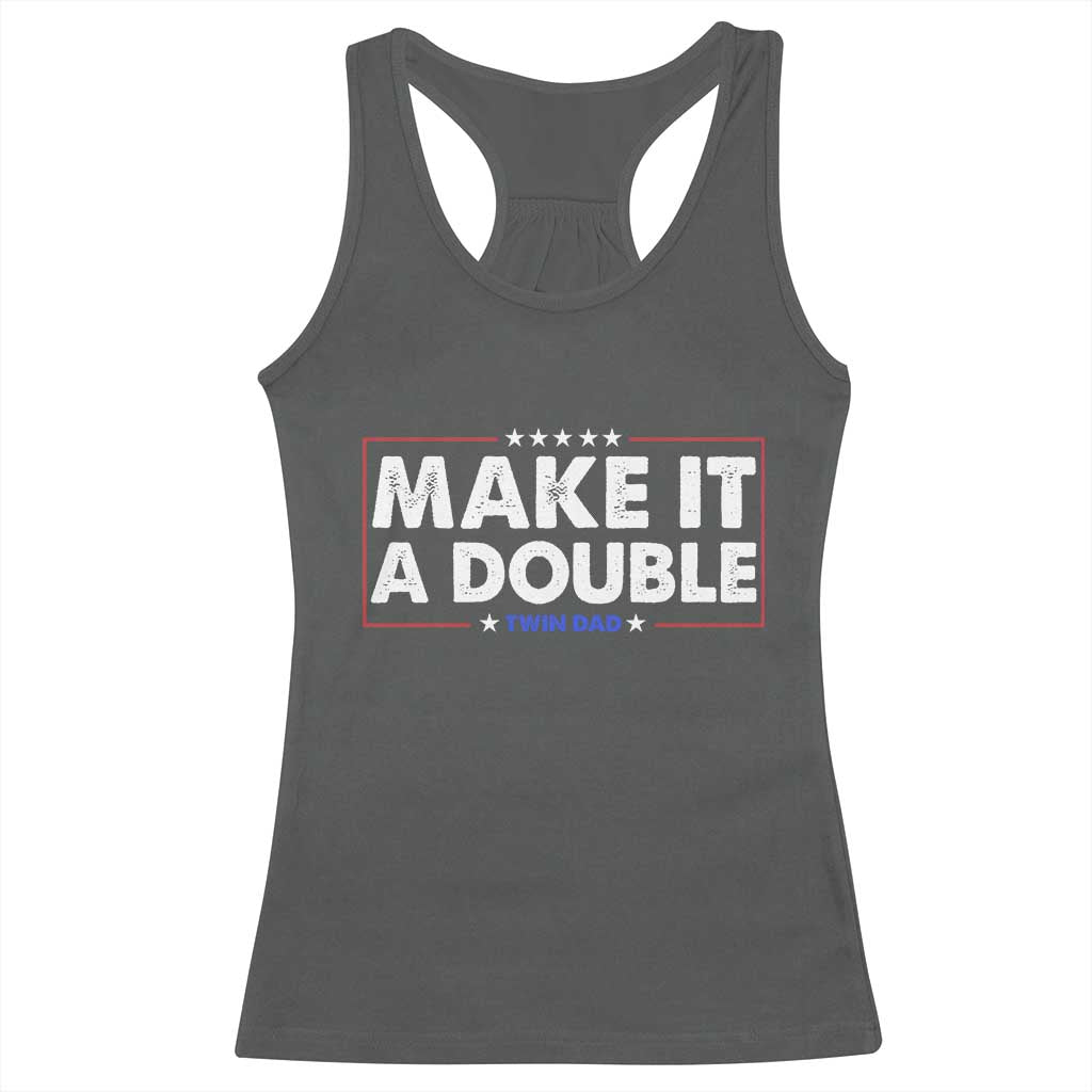 Make It A Double Twin Dad Racerback Tank Top Soon to Be Daddy Funny Father's Day TS11 Dark Heather Print Your Wear