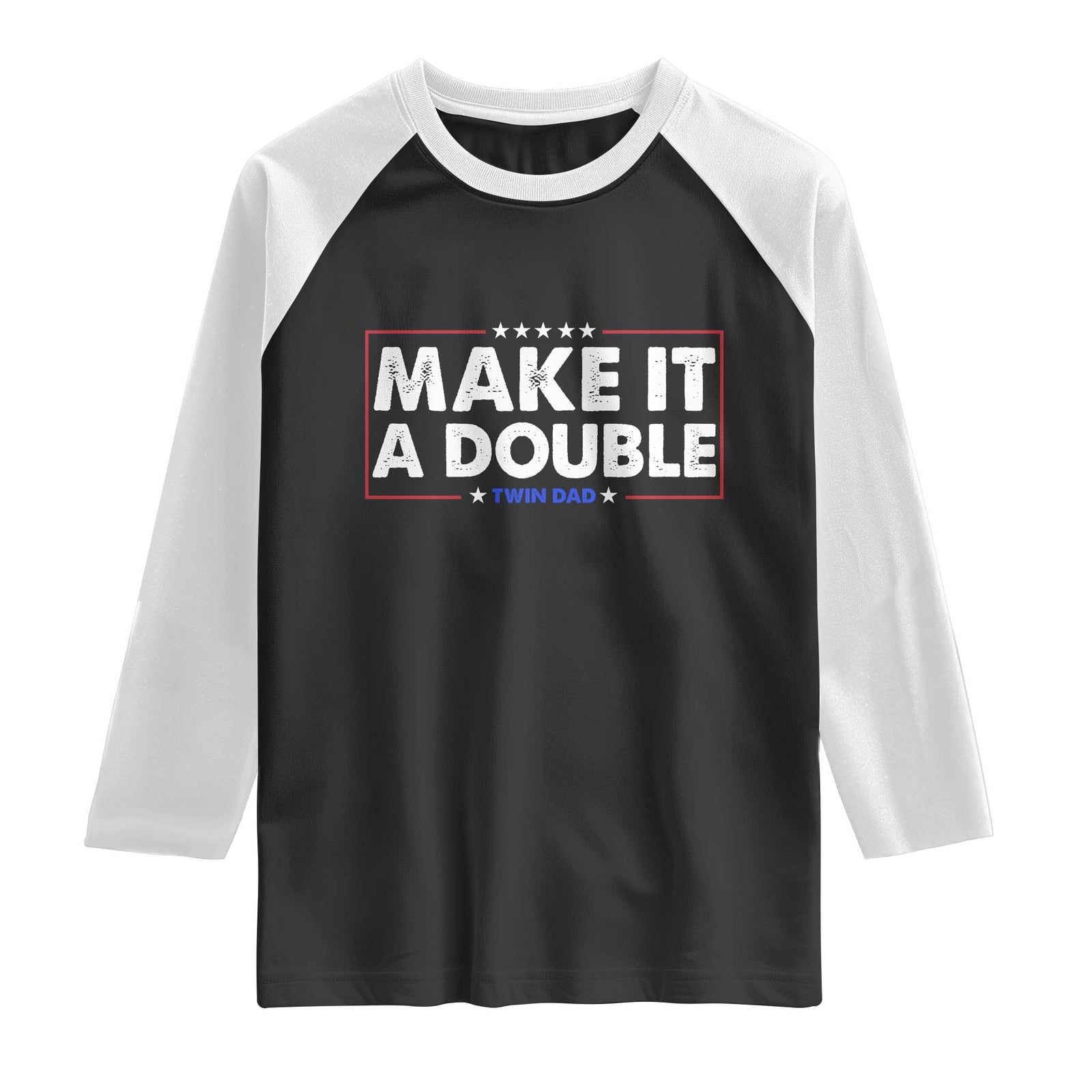 Make It A Double Twin Dad Raglan Shirt Soon to Be Daddy Funny Father's Day TS11 Black White Print Your Wear