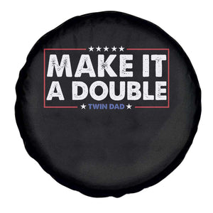Make It A Double Twin Dad Spare Tire Cover Soon to Be Daddy Funny Father's Day TS11 Print Your Wear